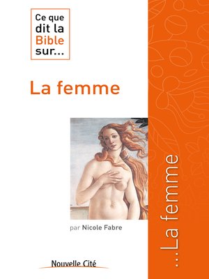 cover image of Ce que dit la Bible sur la femme